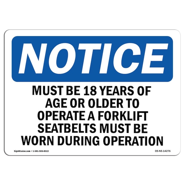 Signmission OSHA Notice, 5" Height, Must Be 18 Years Of Age Or Older To Operate Sign, 7" X 5", Landscape OS-NS-D-57-L-14276 - main